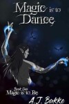 Book cover for Magic is to Dance