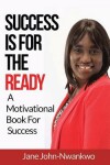 Book cover for Success Is For The Ready