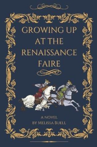 Cover of Growing Up at the Renaissance Faire