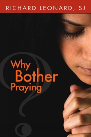 Cover of Why Bother Praying?