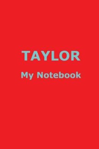 Cover of TAYLOR My Notebook