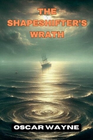 Cover of The Shapeshifter's Wrath