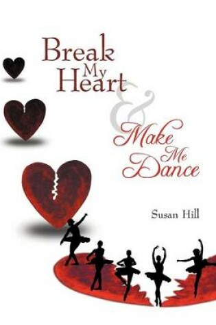 Cover of Break My Heart and Make Me Dance