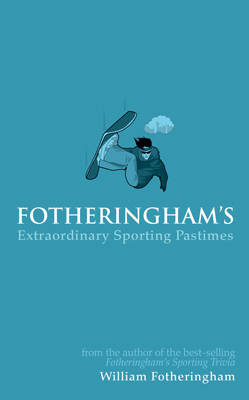 Book cover for Fotheringham's Extraordinary Sporting Pastimes
