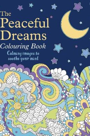 Cover of The Peaceful Dreams Colouring Book