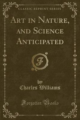 Book cover for Art in Nature, and Science Anticipated (Classic Reprint)