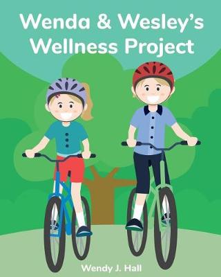 Book cover for Wenda and Wesley's Wellness Project