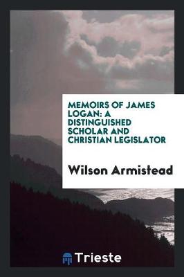 Book cover for Memoirs of James Logan