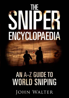 Book cover for The Sniper Encyclopaedia