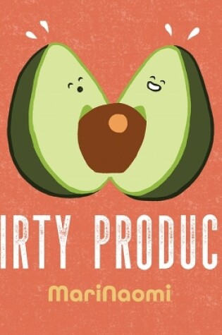 Cover of Dirty Produce