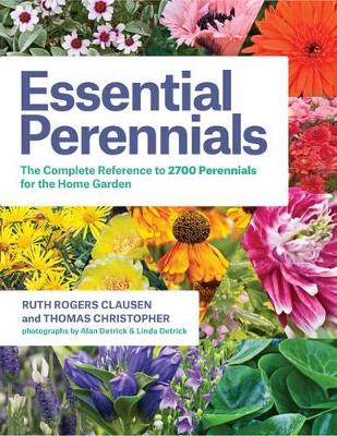 Cover of Essential Perennials: The Complete Reference to 2700 Perennials for the Home Garden