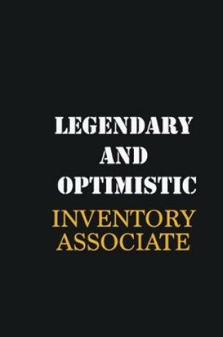 Cover of Legendary and Optimistic Inventory Associate