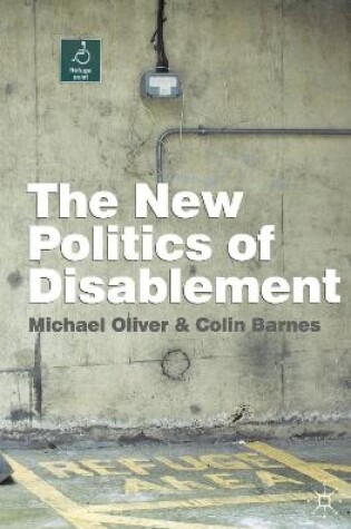 Cover of The New Politics of Disablement