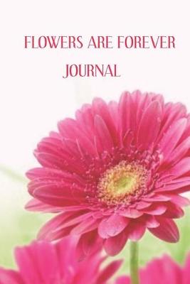 Book cover for Flowers Are Forever Journal