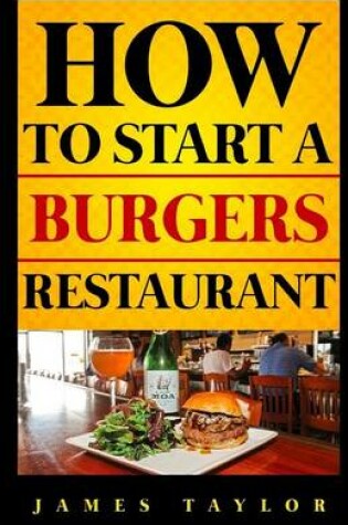 Cover of How to Start a Burgers Restaurant