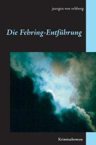 Cover of Die Fehring-Entführung