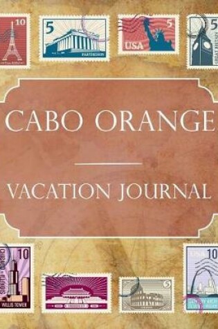 Cover of Cabo Orange Vacation Journal