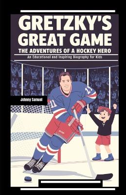 Book cover for Gretzky's Great Game