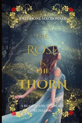 Cover of The Rose and the Thorn