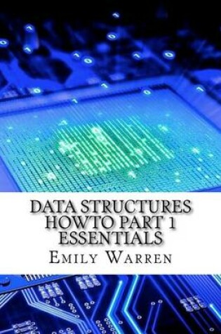 Cover of Data Structures Howto Part 1 Essentials