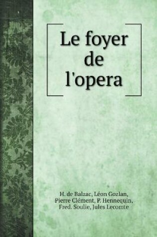 Cover of Le foyer de l'opera