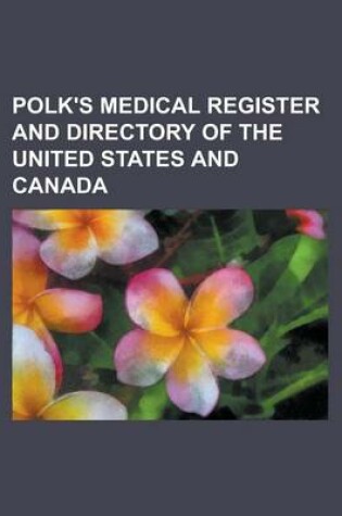 Cover of Polk's Medical Register and Directory of the United States and Canada