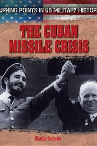 Cover of The Cuban Missile Crisis: