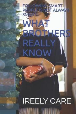 Cover of What Brothers Really Know