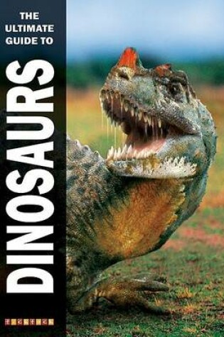 Cover of The Ultimate Guide to Dinosaurs
