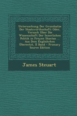 Cover of Untersuchung Der Grundsatze Der Staatswirthschaft