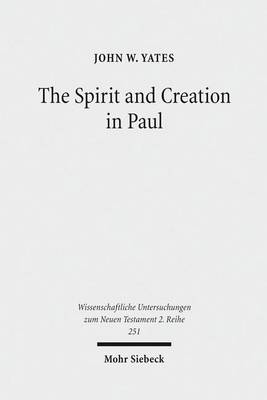 Cover of The Spirit and Creation in Paul