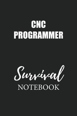 Book cover for CNC Programmer Survival Notebook