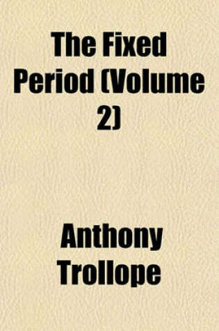 Cover of The Fixed Period (Volume 2)