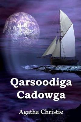 Book cover for Qarsoodiga Cadowga