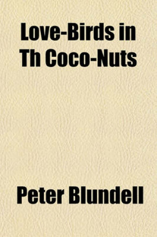 Cover of Love-Birds in Th Coco-Nuts