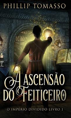 Book cover for A ascensão do feiticeiro