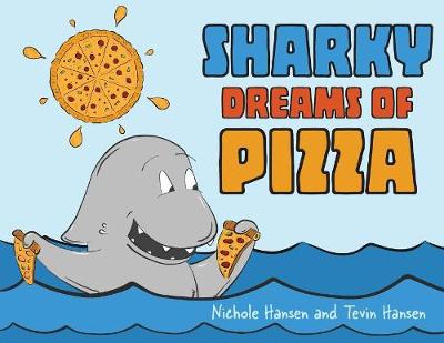 Book cover for Sharky Dreams of Pizza