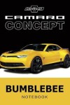 Book cover for Chevrolet Camaro Concept Bumblebee Notebook