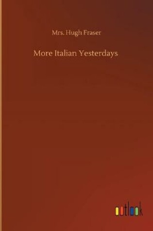 Cover of More Italian Yesterdays