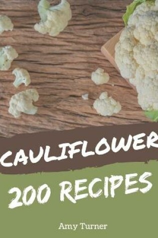 Cover of 200 Cauliflower Recipes