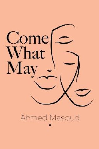 Cover of Come What May