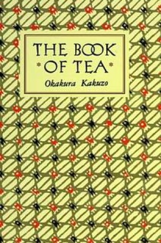 Cover of The Book of Tea Classic Edition