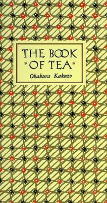 Book cover for The Book of Tea Classic Edition