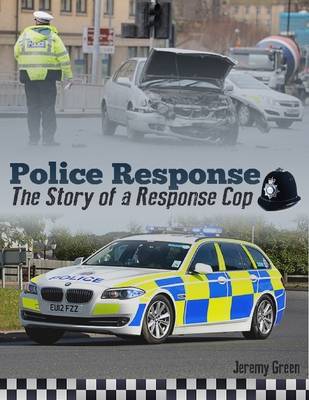 Book cover for Police Response: The Story of a Response Cop