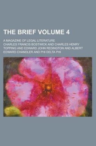 Cover of The Brief; A Magazine of Legal Literature Volume 4