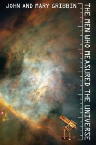 Cover of The Men Who Measured the Universe