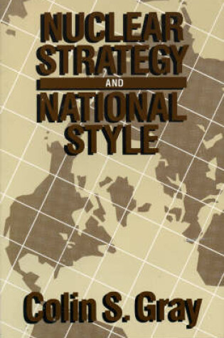 Cover of Nuclear Strategy and National Style