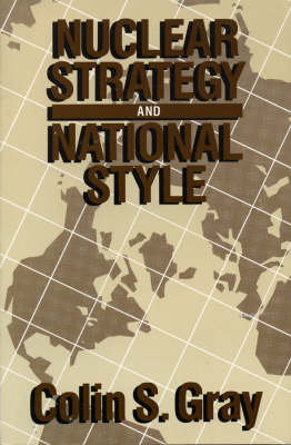 Book cover for Nuclear Strategy and National Style