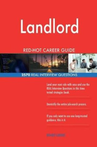 Cover of Landlord RED-HOT Career Guide; 2570 REAL Interview Questions