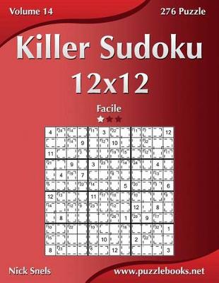 Book cover for Killer Sudoku 12x12 - Facile - Volume 14 - 276 Puzzle